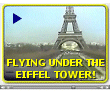 In 1984 Robert Moriarty flew his Beech Bonanza under the Eiffel Tower, and promptly flew to Ireland to avoid arrest.